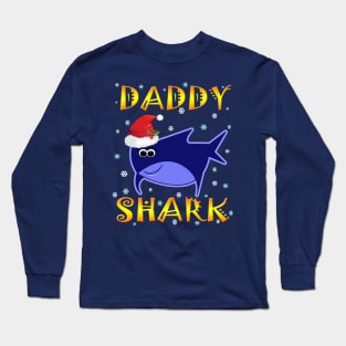 Christmas Daddy Shark Funny  Design Gift Idea Long Sleeve T-Shirt